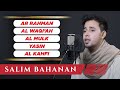SALIM BAHANAN || Surah AR RAHMAN | Surah Al WAQI