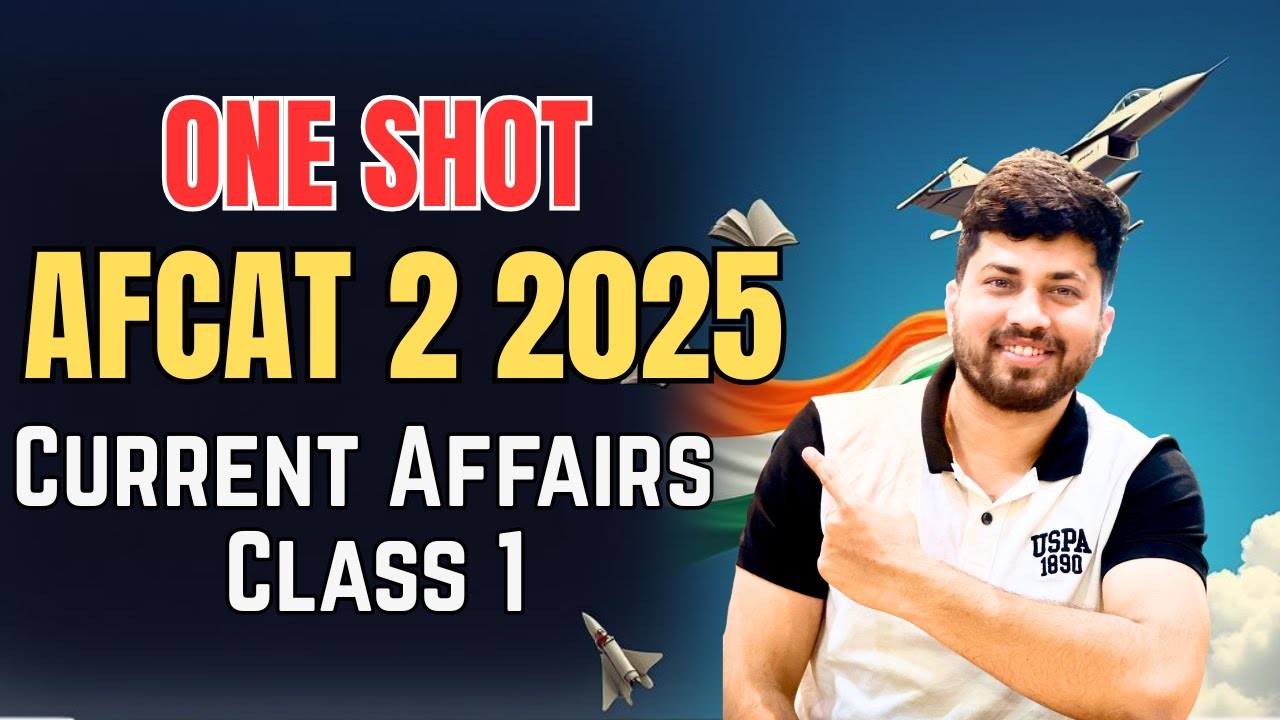 AFCAT 2 2025 Current Affairs | ONE SHOT | MOST EXPECTED GK QUESTIONS ...