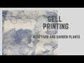 Gell Printing from the Yard and Garden
