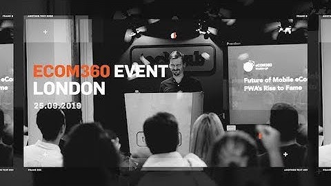 Future of Mobile eCommerce: PWA’s Rise to Fame - ScandiPWA meetup | September 2019, London