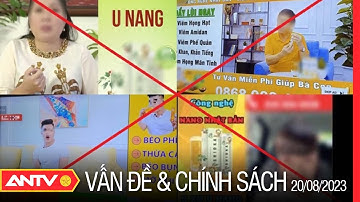 Cần có chế tài xử phạt nghệ sĩ, người nổi tiếng quảng cáo sai sự thật | Vấn đề và chính sách | ANTV