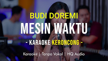 BUDI DOREMI - MESIN WAKTU KARAOKE REMEMBER ENTERTAINMENT