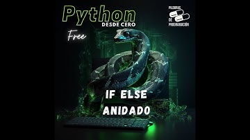 Python from Scratch 21: Conditionals - Nested if else