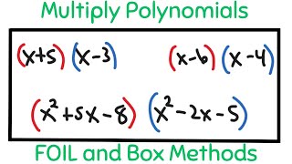 Multiply Polynomials Using FOIL and Box Method -- Algebra
