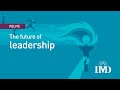 The Future of Leadership: Leadership Shifts in a New World