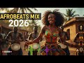 AFROBEATS MIX 2026 🌍 | Fresh Naija Afrobeat Playlist Inspired by Ayra Starr, Asake