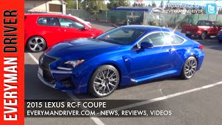 Here's my 2015 Lexus RC F Coupe First Drive on Everyman Driver