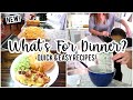 NEW! WHAT'S FOR DINNER | QUICK & EASY DINNER IDEA'S | COOK WITH ME