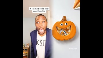 If Teachers could hear your thoughts…#teachers #school #students #class