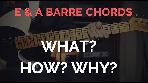 E and A Barre Chord Shapes - Guitar Lesson Lesson