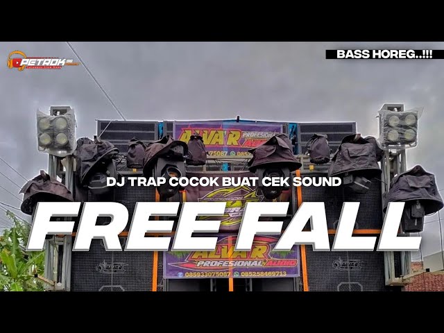 DJ FREE FALL TRAP FULL BASS  ENAK BUAT CEK SOUND || PETROK 96 class=
