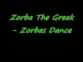 Zorba The Greek - Zorbas Dance