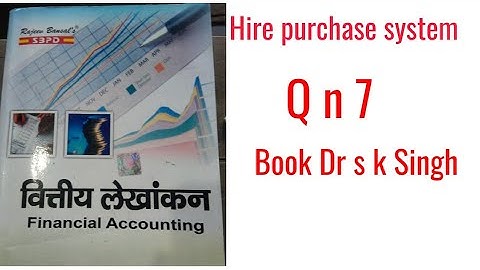 Hire purchase system q n 7 Book Dr s k Singh