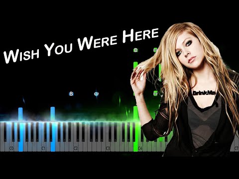 Wish You Were Here - Avril Lavigne