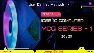 Details MCQ Series Episode 01 || ICSE Board Exam Semester 1 || Class 10 || User Defined Methods||CompoGenius News