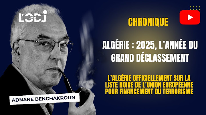 Algérie : 2025, l’année du grand déclassement