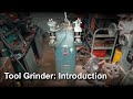 Tool Grinder Introduction