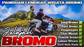 Panduan lengkap wisata bromo | Jelajah wisata Gunung Bromo