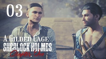 Sherlock Holmes Chapter One | Part 3 | A GILDED CAGE | Full Game All Cases Walkthrough