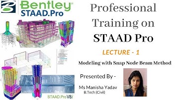 Snap Node Beam Method In STAAD Pro V8i  | Lecture 1 |  (In Hindi) STAAD PRO V8i