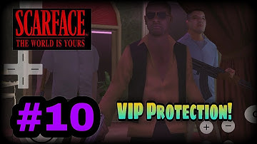 Scarface The World Is Yours "VIP Protection" Android Gameplay Walkthrough Part 10