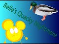 Belles Quacky Nightmare
