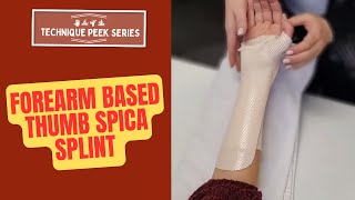 How to Create a Forearm-Based Thumb Spica Splint  |  Technique Peek Series