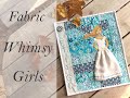 How To Make A Fabric Whimsy Girl For Your Art Quilts