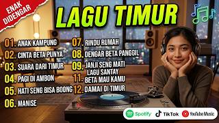 Lagu Timur Paling Enak Didengar Waktu Santai & Kerja Full Album