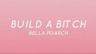 Build A Bitch - Bella Poarch (Lyrics) \