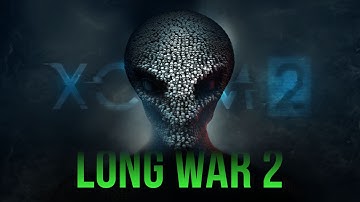 Lets play - Xcom2 Long War 2 Modded campaign - Part 12