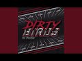 Dirty Birds mp3