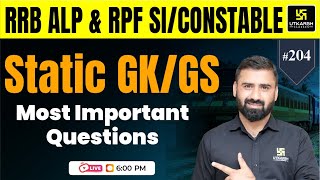 RRB ALP & RPF SI/Constable Static GK & GS | RRB Static GK Important MCQs #204 | CD Charan Sir