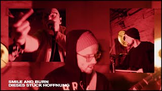 Smile And Burn - Dieses Stück Hoffnung [OFFICIAL VIDEO]