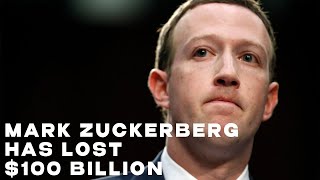 Mark Zuckerberg Has Lost $100 Billion