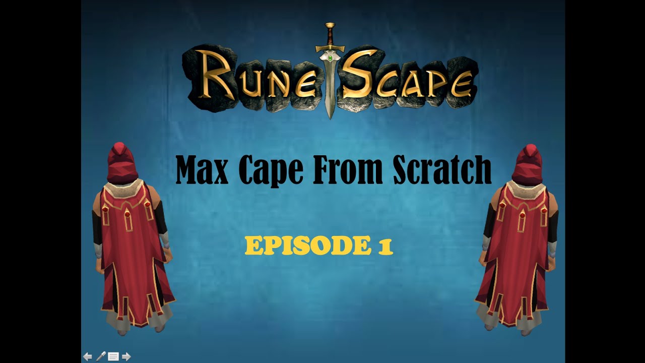 Runescape Max Cape From Scratch Ep. 1-Intro
