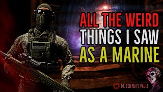 All the Weird Things I’ve Seen as a Marine | THE FULL CLASSIC SERIES IN ONE VID