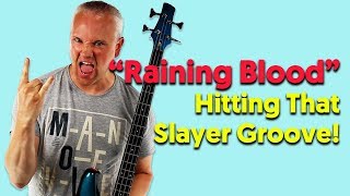 Raining Blood - Hitting That Slayer Groove