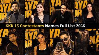 KKK 15: Khatron Ke Khiladi 15 Confirmed Contestants List 2026 Out