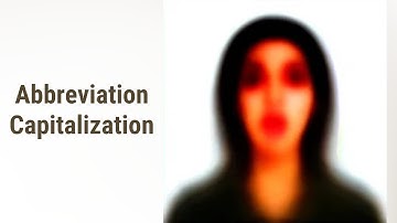 Mastering Abbreviations: Capitalization Clues