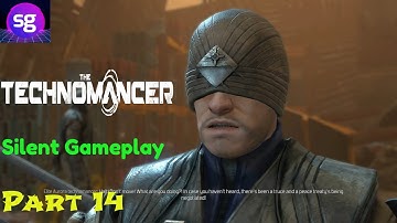 The Technomancer  Silent Gameplay Part   14