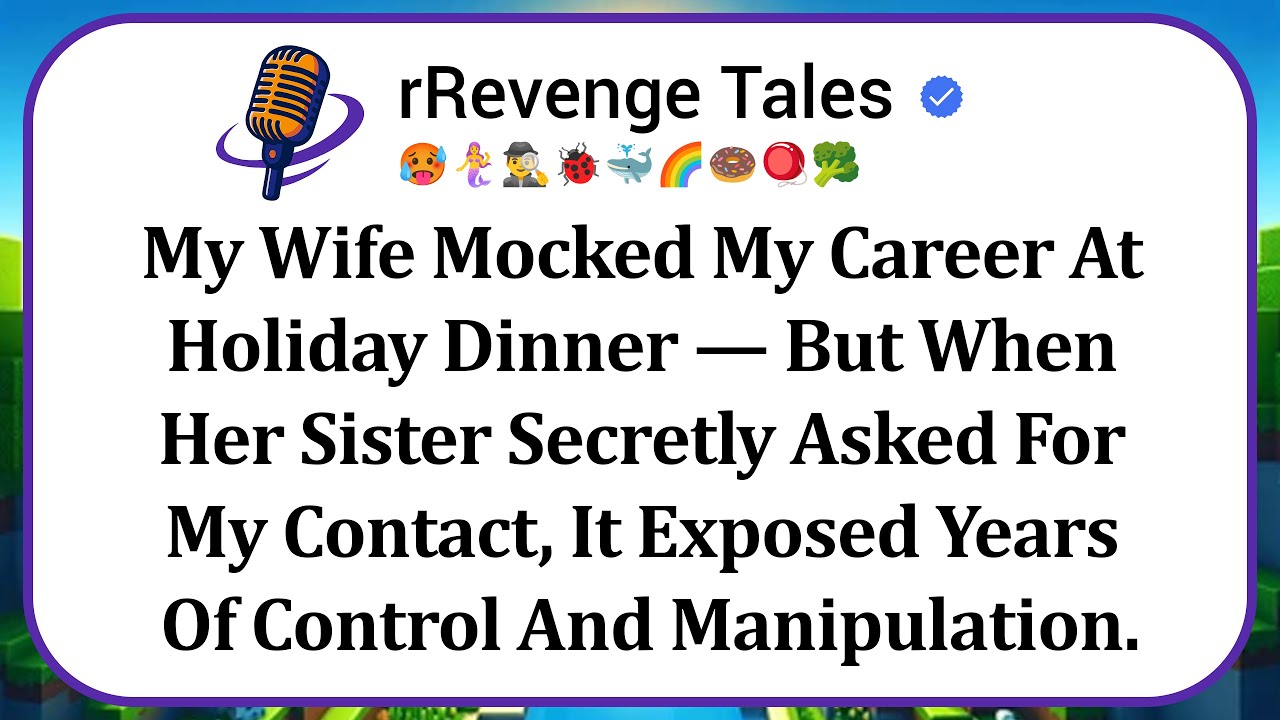 My Wife Mocked My Career At Holiday Dinner — But When Her Sister Secretly Asked For My Contact...