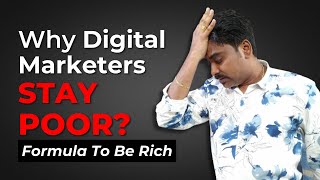 Why So Called Digital Marketers Fail To Generate Wealth???  | Alok Badatia ???