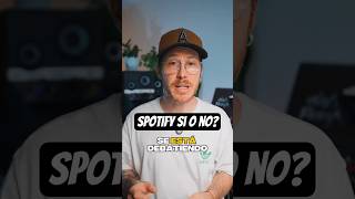 Spotify si o no?