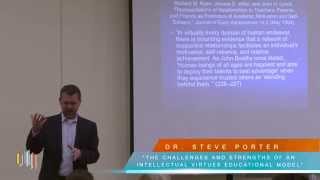"The Challenges and Strengths of an Intellectual Virtues Educational Model" by Steve Porter