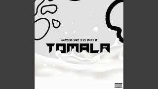 Tomala - Wander Love, El Baby R