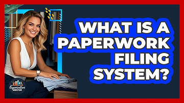 What Is A Paperwork Filing System? - Your Organization Mentor