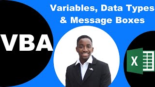 Learn VBA Basics: Varables, Data Types, Message Boxes