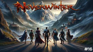 Neverwinter Part 16 - The epic adventure to finally get us all into a Dungeon!