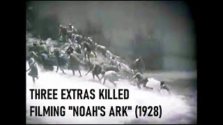 Three Extras Killed Filming 'Noah's Ark' (1928)